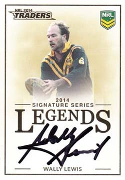 L3 Wally Lewis 2014 NRL Traders Legend Signatures