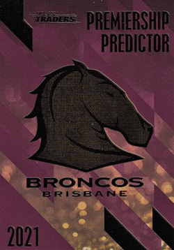 2021 NRL Traders Premiership Predictors PP 01 Brisbane Broncos